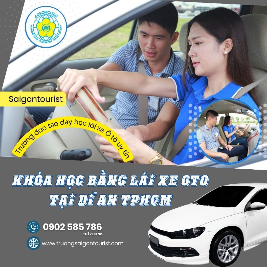 Học Lái Xe Ô Tô Tại Dĩ An - Trường Dạy Lái Xe Uy Tín Chất Lượng 72 Học Lái Xe Ô Tô Tại Dĩ An - Học Lái Xe Cấp Tốc Thi Sớm Lấy Bằng Lái Xe Nhanh. Trường Dạy Lái Xe Sài Gòn Tourist Uy Tín Chất Lượng Tại TPHCM